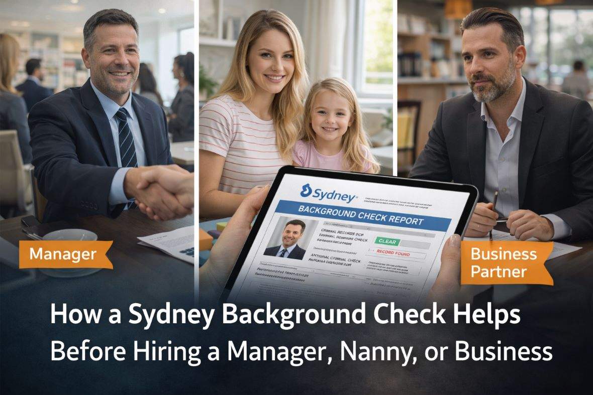 SydneyPI - How a Sydney Background Check Helps Before Hiring a Manager Nanny or Business Partner